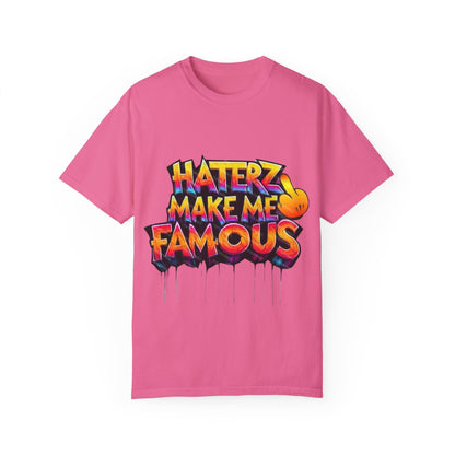 ‘Make Haters Famous’ Graphic Men and Women T-Shirt