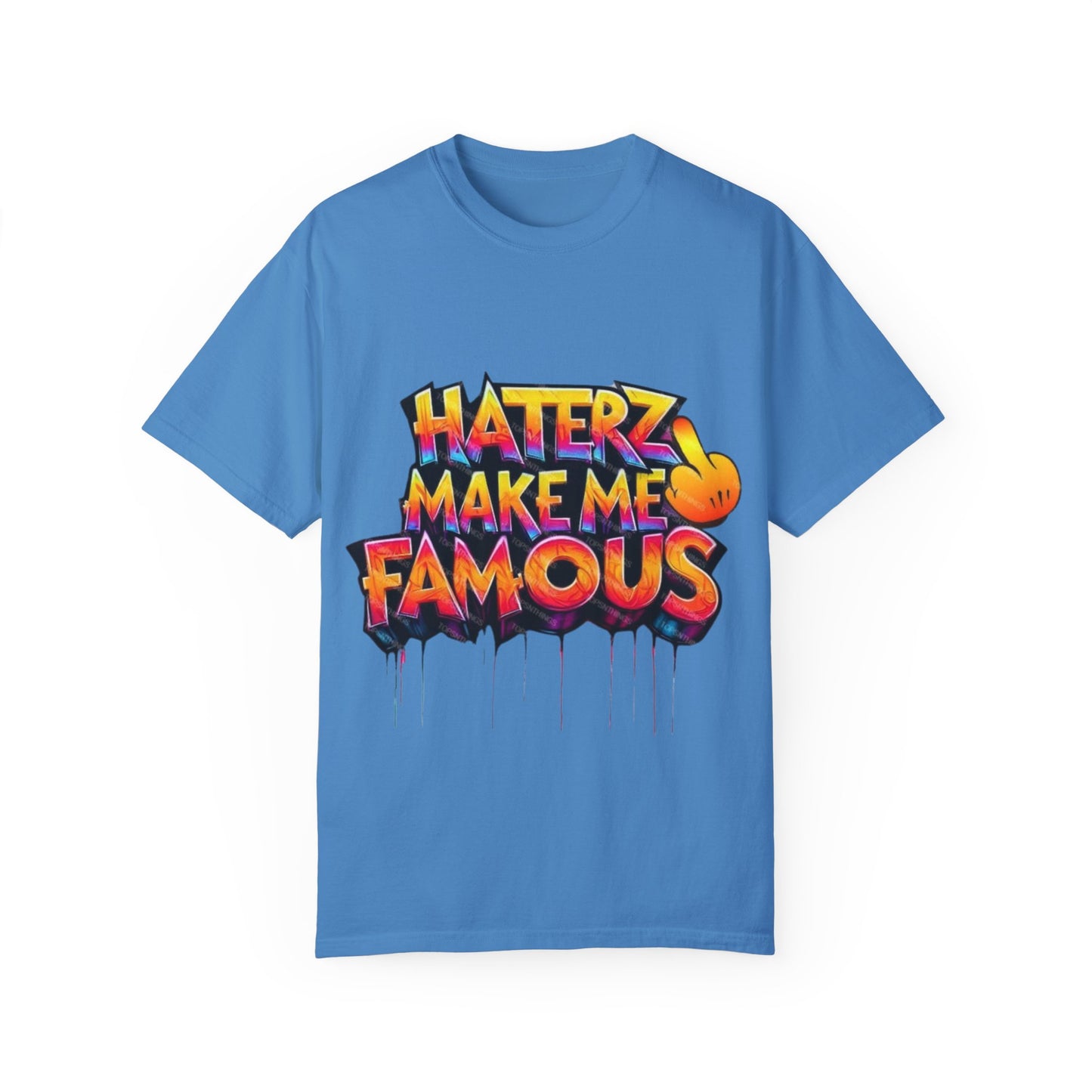 ‘Make Haters Famous’ Graphic Men and Women T-Shirt