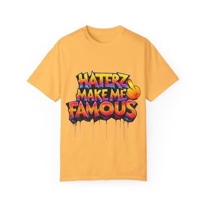 ‘Make Haters Famous’ Graphic Men and Women T-Shirt